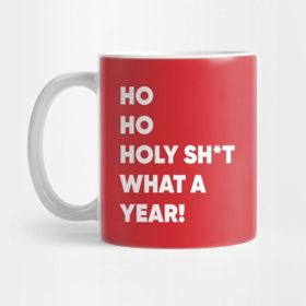 Pixxa Ho Ho Holy Sh*t What A Year! Funny Christmas 2020 Kupa Bardak