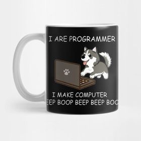 Pixxa Husky I Are Programmer I Make Computer Beep Boop Kupa Bardak