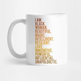Pixxa I Am Black, Woman, Beautiful | African American | Black Lives | Black Women Matter Kupa Bardak