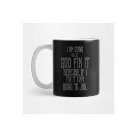 Pixxa I Am Going To Let God Fix It Kupa Bardak