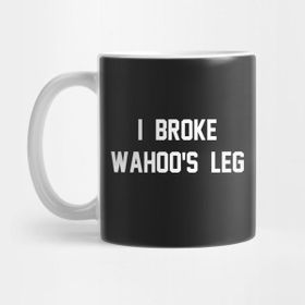 Pixxa I Broke Wahoo's Leg Kupa