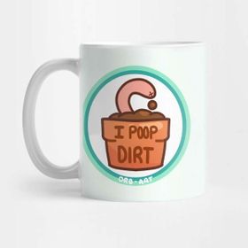 Pixxa I Eat Dirt I Poop Dirt Kupa Bardak