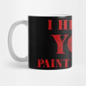 Pixxa I Heard You Paint Houses Kupa Bardak
