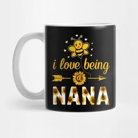 Pixxa I Love Being A Nana Sunflower And Bee Lover Cool Gifts Idea Kupa Bardak