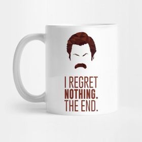 Pixxa I Regret Nothing Ron Swanson Mustache Kupa Bardak