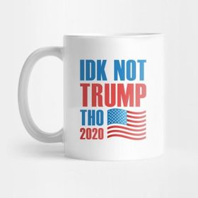 Pixxa Idk Not Trump Tho 2020 Kupa Bardak