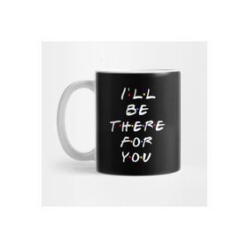 Pixxa I'll Be There For You Kupa Bardak