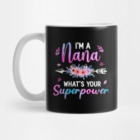 Pixxa I'm A Nana What's Your Superpower, Funny Women Kupa