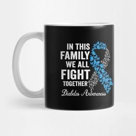Pixxa In This Family We Fight Together Type 1 Diabetes Awareness Kupa Bardak