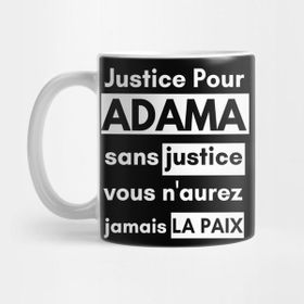 Pixxa Justice Pour Adama Sans Justice Vous N'aurez Jamais La Paıx Kupa Bardak