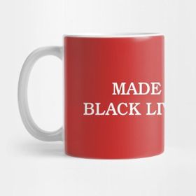 Pixxa Made Ya Look Black Lives Matter - Funny Kupa Bardak