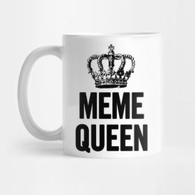 Pixxa Meme Queen Kupa Bardak