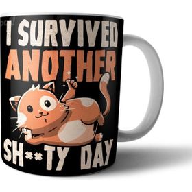 Pixxa Model 1 I Survived Another Day Kedi Kupa Bardak