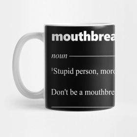 Pixxa Mouthbreather Kelime Anlamı Kupa Bardak