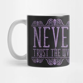 Pixxa Never Trust Burton Beetlejuice Quote T-Shirt Kupa Bardak