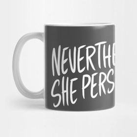 Pixxa Nevertheless She Persisted Kupa Bardak