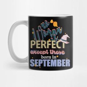 Pixxa No Woman Is Perfect Except Those Born In September Kupa Bardak