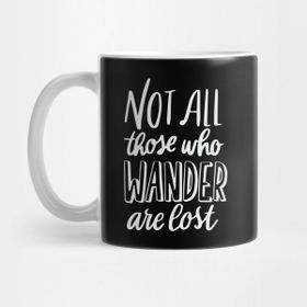 Pixxa Not All Those Who Wander Are Lost Kupa Bardak