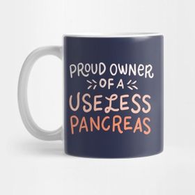 Pixxa Proud Owner Of A Useless Pancreas Diabetic Gifts Kupa Bardak