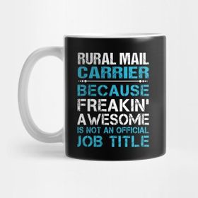 Pixxa Rural Mail Carrier T Shirt - Freaking Awesome Job Gift Item Tee Kupa Bardak