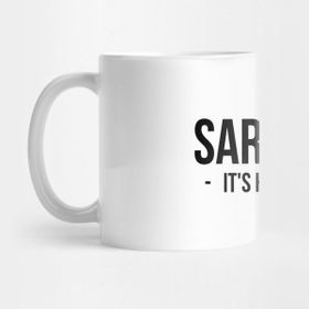 Pixxa Sarcasm It's How I Hug T-Shirt Funny Sarcastic Gift Shirt Kupa Bardak