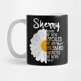 Pixxa Sherry Blessed By God Spoiled By My Husband Protected By Both Sunflower Lover Gift Kupa Bardak