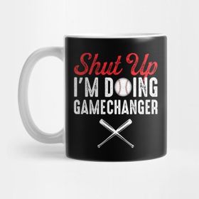 Pixxa Shut Up I'm Doing Gamechanger Baseball Lover Gift Kupa Bardak
