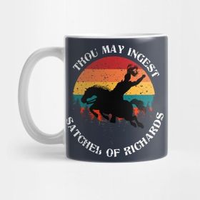Pixxa Thou May Ingest Satchel Of Richards Knight Gift Idea Present Kupa Bardak