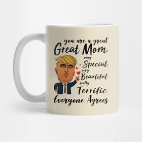 Pixxa Trump You Are A Great Mom Very Special Beautiful Terrific Kupa Bardak