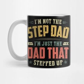 Pixxa Vintage I'm Not The Step Dad I'm Just The Dad That Stepped Up Kupa Bardak