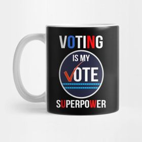 Pixxa Voting Is My Super Power Kupa Bardak