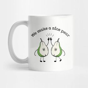 Pixxa We Make A Nice Pear Funny Fruit Pun T-Shirt Kupa Bardak