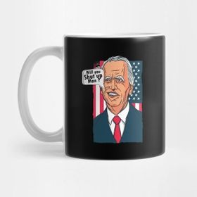 Pixxa Will You Shut Up Man Biden Debate Quote Kupa Bardak