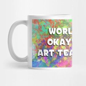 Pixxa World's Okayest Art Teacher Kupa Bardak