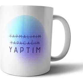 Pixxa Yapmalıyım Yapabilirim Yapacağım Yaptım Motivasyon Model 1 Kupa Bardak
