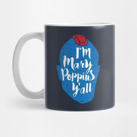 Pixxa Yondu I 'm Mary Poppins Y'all Kupa Bardak