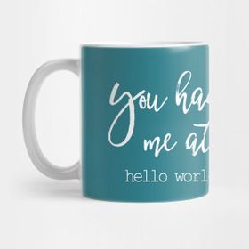 Pixxa You Had Me At Hello World Programlama Kupa Bardak