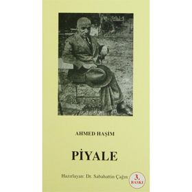 PIYALE (OSMANLI TÜRKÇESİ ASLI İLE BIRLIKTE) - AHMET HAŞİM