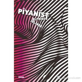 PIYANIST - ELFRIEDE JELINEK