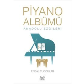 Piyano Albümü-Anadolu Ezgileri - Erdal Tuğcular