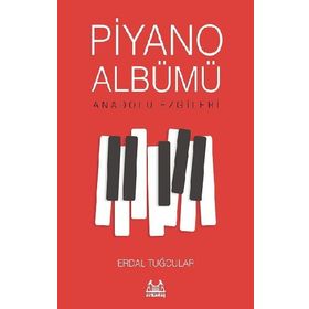 Piyano Albümü-Anadolu Ezgileri - Erdal Tuğcular