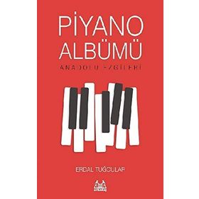 Piyano Albümü-Anadolu Ezgileri - Erdal Tuğcular