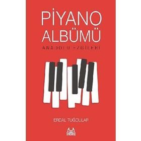 Piyano Albümü-Anadolu Ezgileri - Erdal Tuğcular