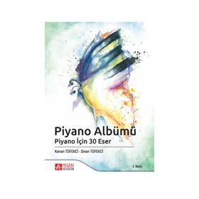 Piyano Albümü Piyano İçin 30 Eser - Pegem Akademi Yayıncılık