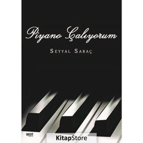 Piyano Çalıyorum - Seyyal Saraç