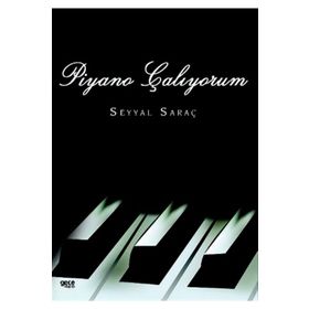 Piyano Çalıyorum - Seyyal Saraç