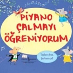 PIYANO ÇALMAYI ÖĞRENİYORUM - DİĞDEM GEZEK;ELVAN GEZEK
