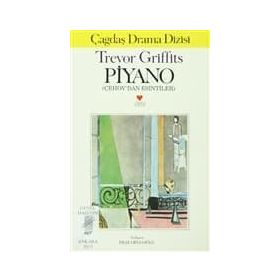Piyano Çehov’dan Esintiler - Trevor Griffiths