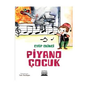 Piyano Çocuk - Eyüp Ekinci
