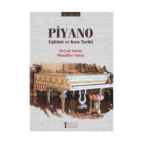 Piyano Eğitimi ve Kısa Tarihi-Müzik Eğitimi Yayınları